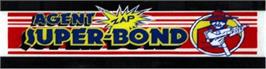 Arcade Cabinet Marquee for Agent Super Bond.