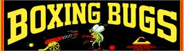 Arcade Cabinet Marquee for Boxing Bugs.
