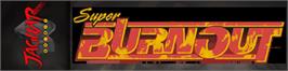Arcade Cabinet Marquee for Super Burnout.