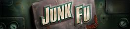 Banner artwork for Junk Fu.