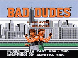 Title screen of Bad Dudes on the Nintendo NES.