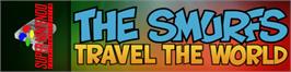 Arcade Cabinet Marquee for The Smurfs Travel the World.