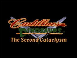 Title screen of Cadillacs and Dinosaurs: The Second Cataclysm on the Sega CD.