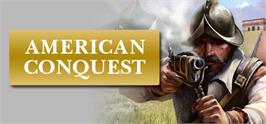 Banner artwork for American Conquest.