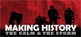 Banner artwork for Making History: The Calm & the Storm.