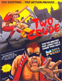 Advert for Two Crude on the Arcade.