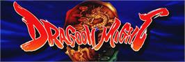 Arcade Cabinet Marquee for Dragoon Might.