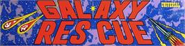 Arcade Cabinet Marquee for Galaxy Rescue.