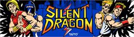 Arcade Cabinet Marquee for Silent Dragon.