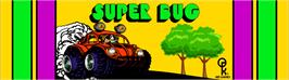 Arcade Cabinet Marquee for Super Bug.