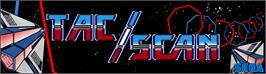 Arcade Cabinet Marquee for Tac/Scan.