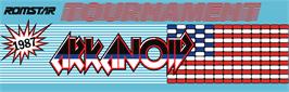 Arcade Cabinet Marquee for Tournament Arkanoid.