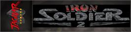 Arcade Cabinet Marquee for Iron Soldier 2.